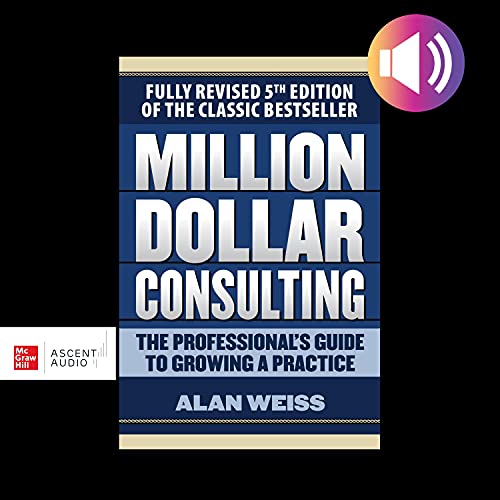 Million Dollar Consulting (Fifth Edition)