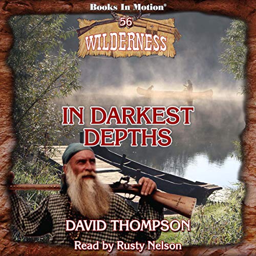 In Darkest Depths by David Thompson
