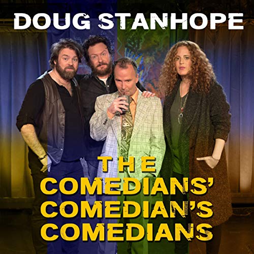 Doug Stanhope: Comedians' Comedian's Comedians