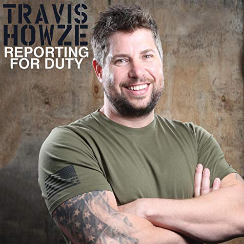 Travis Howze: Reporting for Duty by Travis Howze