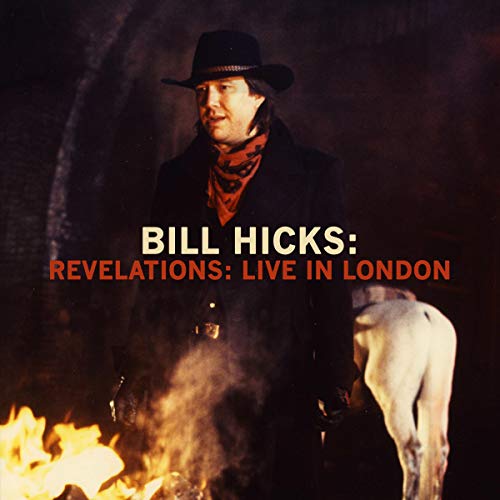 Bill Hicks: Revelations: Live in London