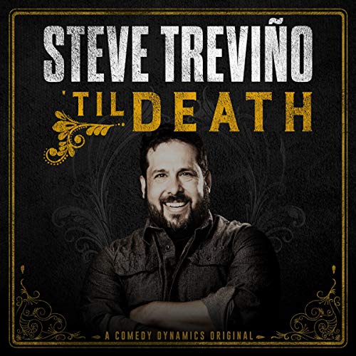 Steve Treviño: 'Til Death by Steve Treviño