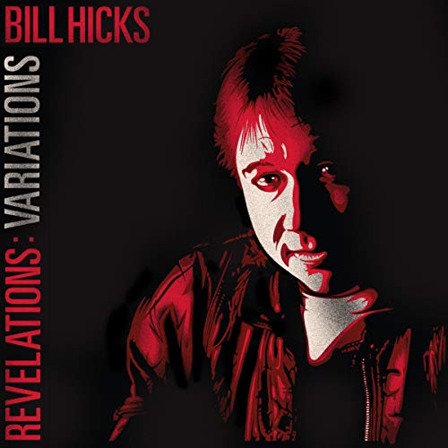 Bill Hicks: Revelations: Variations