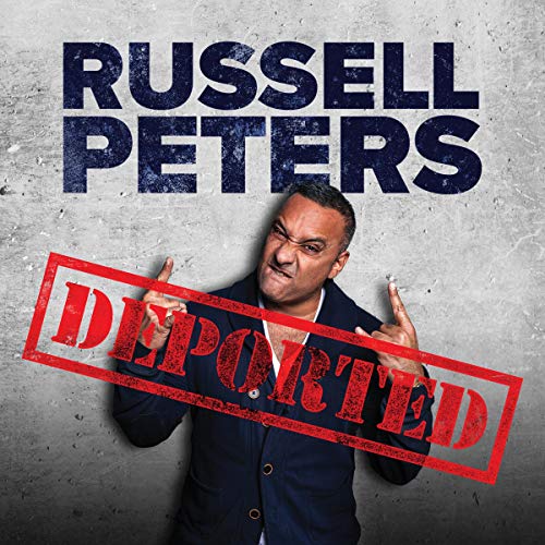 Russell Peters: Deported by Russell Peters
