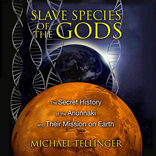 Slave Species of the Gods by Michael Tellinger