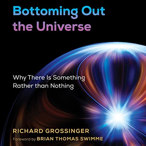 Bottoming Out the Universe by Richard Grossinger