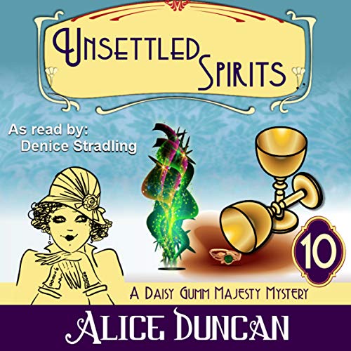 Unsettled Spirits by Alice Duncan