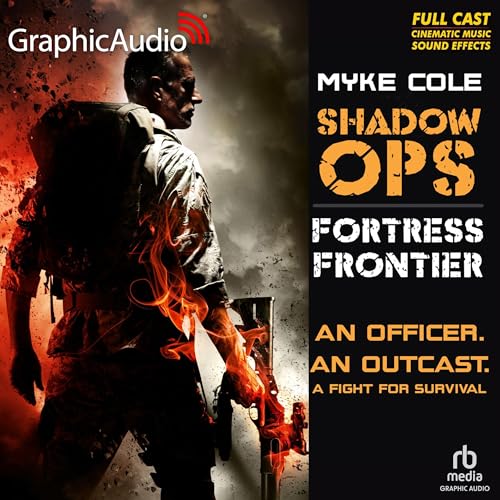 Fortress Frontier [Dramatized Adaptation]