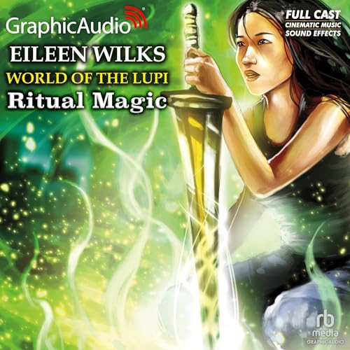 Ritual Magic [Dramatized Adaptation] by Eileen Wilks