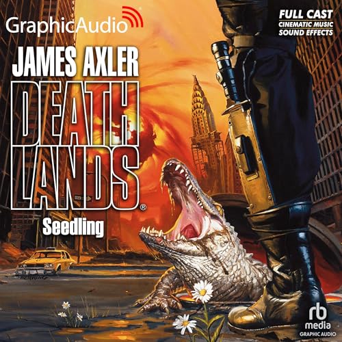 Seedling [Dramatized Adaptation] by James Axler