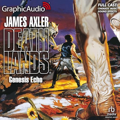 Genesis Echo [Dramatized Adaptation] by James Axler