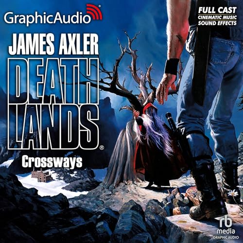 Crossways [Dramatized Adaptation]