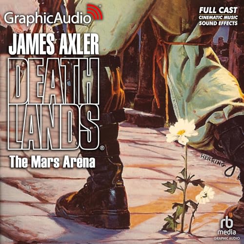 The Mars Arena [Dramatized Adaptation] by James Axler