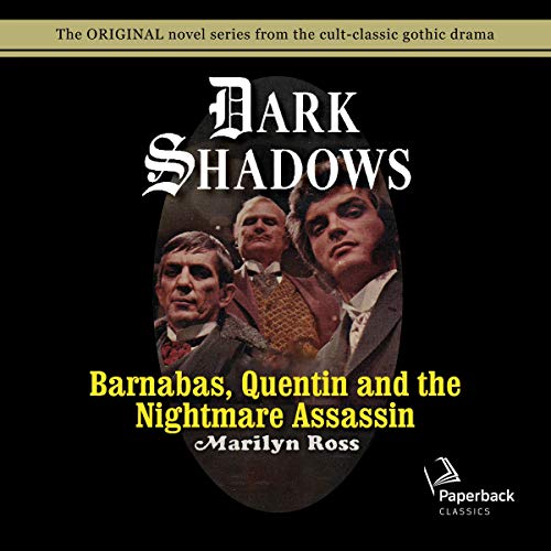 Barnabas, Quentin and the Nightmare Assassin