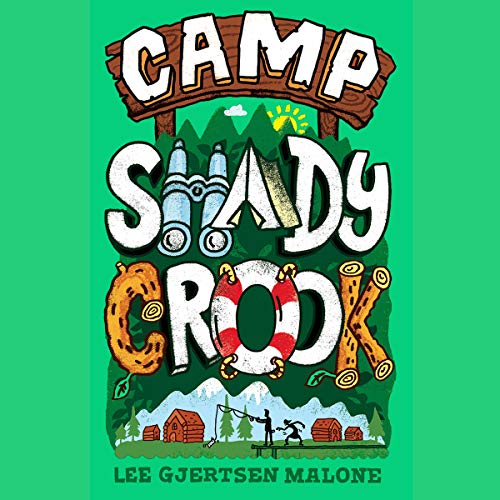 Camp Shady Crook by Lee Gjertsen Malone