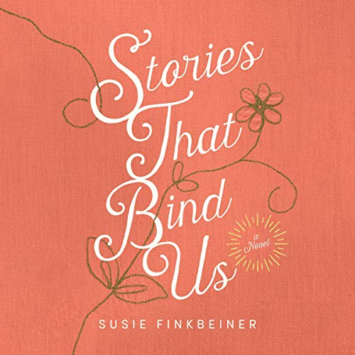Stories that Bind Us by Susie Finkbeiner