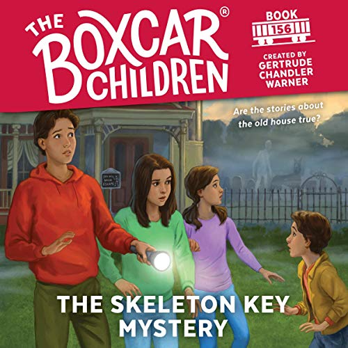 The Skeleton Key Mystery by Gertrude Chandler Warner