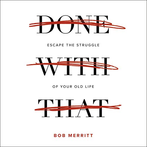 Done with That by Bob Merritt