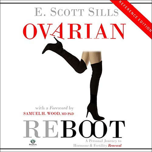 Ovarian Reboot by E. Scott Sills