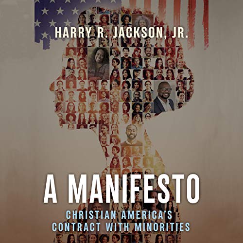 A Manifesto by Harry R. Jackson Jr.