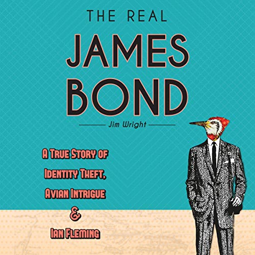 The Real James Bond by Jim Wright