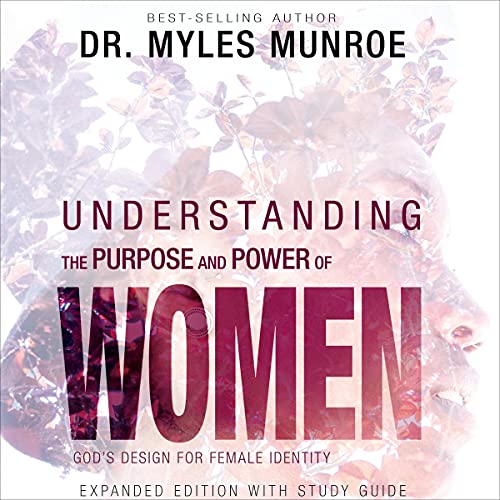 Understanding the Purpose and Power of Women