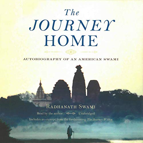 The Journey Home by Radhanath Swami