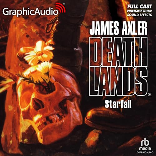 Starfall [Dramatized Adaptation] by James Axler