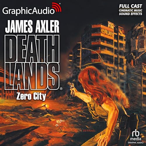 Zero City [Dramatized Adaptation] by James Axler
