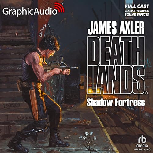 Shadow Fortress [Dramatized Adaptation] by James Axler