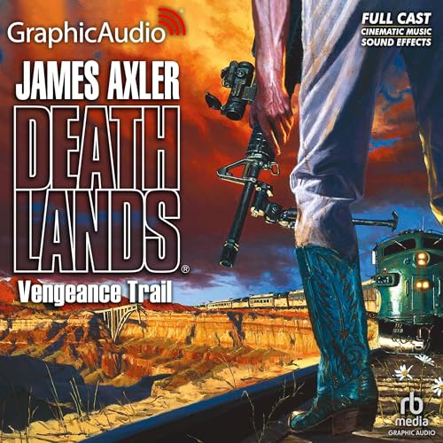 Vengeance Trail [Dramatized Adaptation] by James Axler