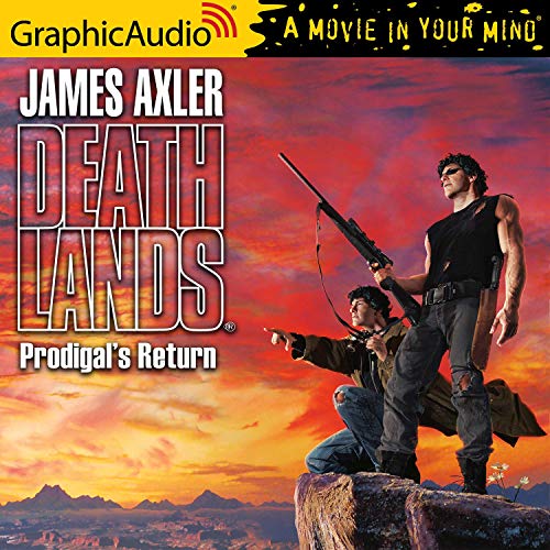 Prodigal's Return [Dramatized Adaptation] by James Axler
