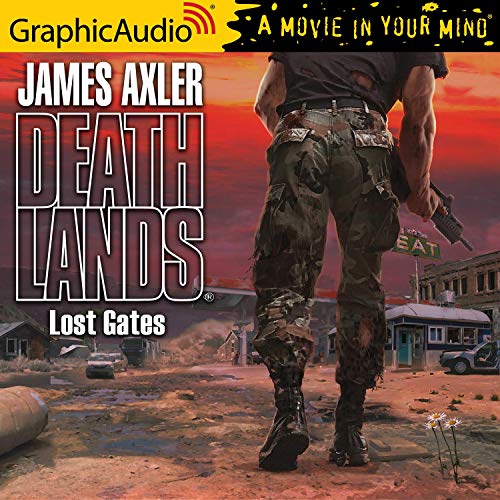 Lost Gates [Dramatized Adaptation] by James Axler