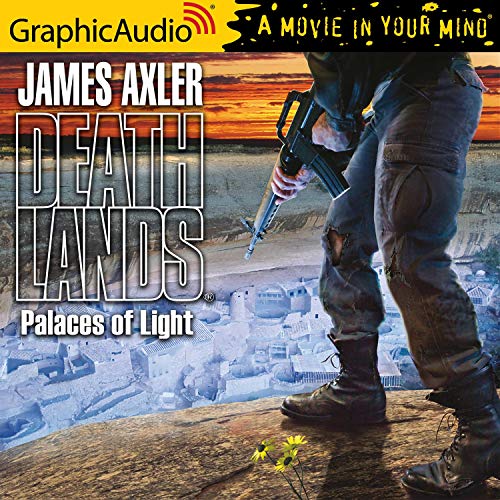 Palaces of Light [Dramatized Adaptation] by James Axler
