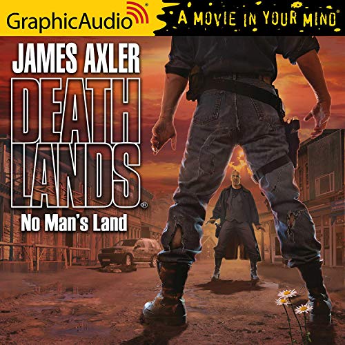 No Man's Land [Dramatized Adaptation] by James Axler