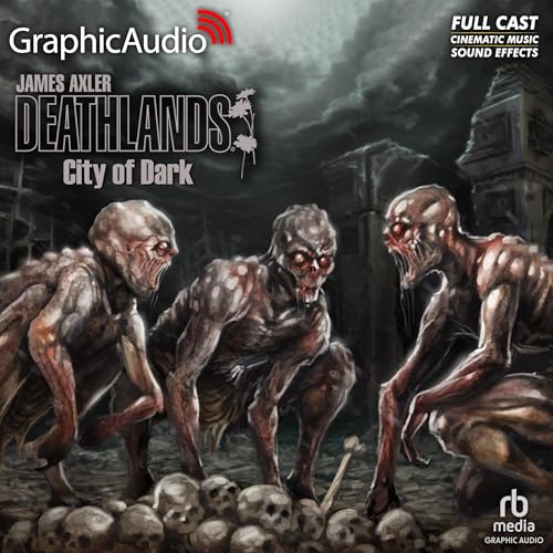 City of Dark [Dramatized Adaptation] by James Axler