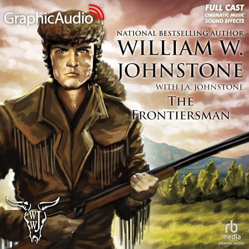 The Frontiersman [Dramatized Adaptation]