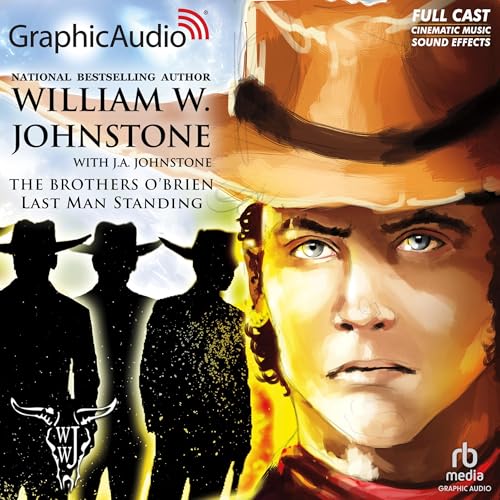 Last Man Standing [Dramatized Adaptation] by William W. Johnstone