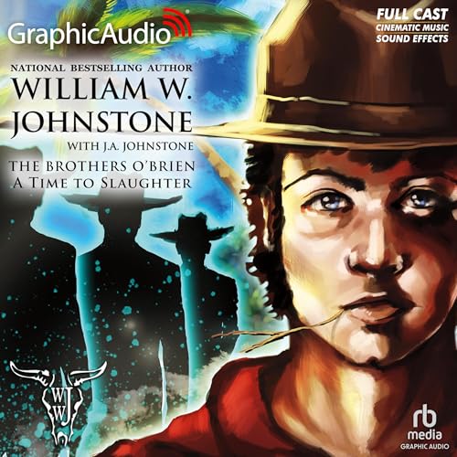 A Time to Slaughter [Dramatized Adaptation] by William W. Johnstone