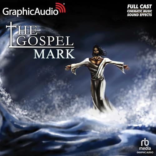 The Gospel of Mark (Dramatized Adaptation) by Charles Sprawls