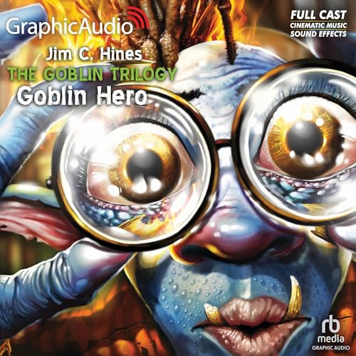 Goblin Hero [Dramatized Adaptation]