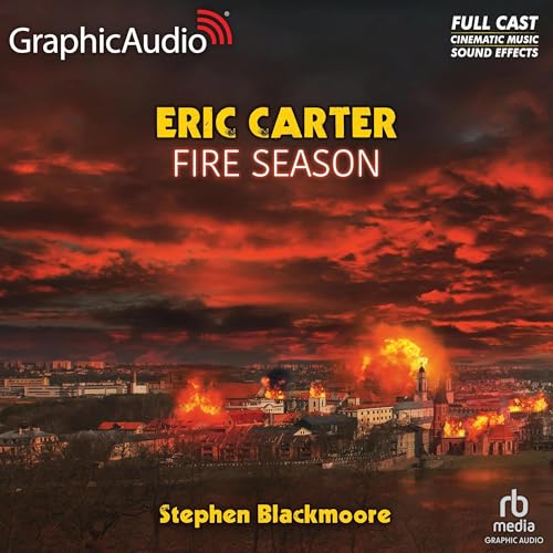 Fire Season [Dramatized Adaptation]
