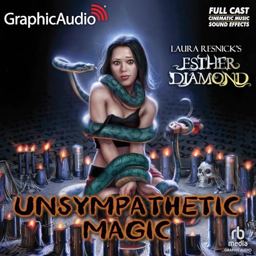 Unsympathetic Magic [Dramatized Adaptation] by Laura Resnick