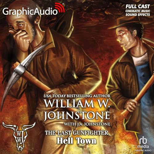 Hell Town [Dramatized Adaptation] by William W. Johnstone
