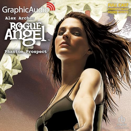 Phantom Prospect [Dramatized Adaptation] by Alex Archer