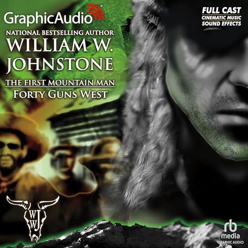 Forty Guns West [Dramatized Adaptation]