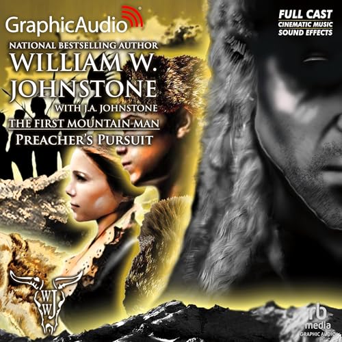 Preacher's Pursuit [Dramatized Adaptation] by William W. Johnstone