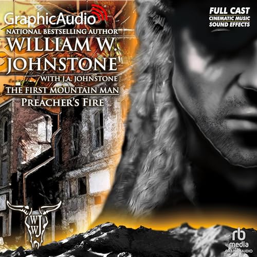 Preacher's Fire [Dramatized Adaptation]