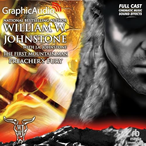 Preacher's Fury [Dramatized Adaptation] by William W. Johnstone