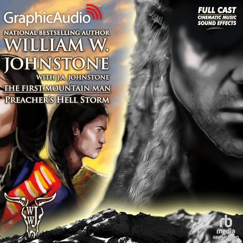 Preacher's Hell Storm [Dramatized Adaptation] by William W. Johnstone